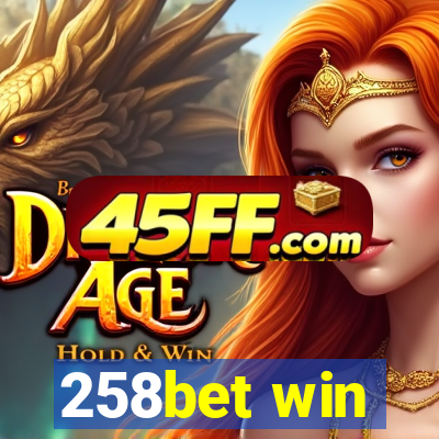 258bet win